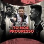 To nos Progresso (Explicit)