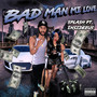 Badman Mi Love (Explicit)