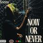 Now or Never | Mixtape (Explicit)