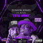 Trill Mane (feat. Bun B & OG Ron C & the ChopStars) [Chopped Not Slopped] [Explicit]