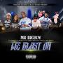 We Blast On (feat. Tomkat, Lil Wendy, Jesse James, Nino, Billy Staccs & Lady Staccs) [Explicit]