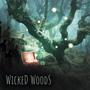 Wicked Woods