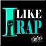 I LIKE RAP (feat. YAVG) [with MAKING RAP] [Explicit]