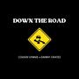 Down The Road (Explicit)