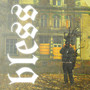 Bless (Explicit)