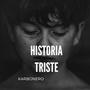 Historia Triste (Explicit)