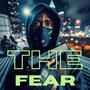 The Fear (Remix Version) [Explicit]