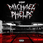 Michael Phelps (Explicit)