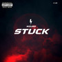 Stuck (Explicit)