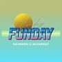 SUNDAY FUNDAY (feat. Sevndeep) [Explicit]