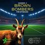 BROWN BOMBERS (Explicit)