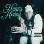 Henry Henry (Explicit)