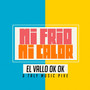 Ni Frío Ni Calor (Explicit)