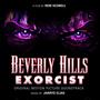 Beverly Hills Exorcist (Original Motion Picture Soundtrack)