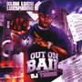 Out On Bail Hosted By DJ Thoro (Explicit)