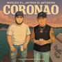 CORONAO (feat. JAYDEN EL ANTIDEMA) [Explicit]