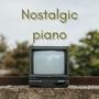 Nostalgic piano