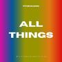 ALL THINGS