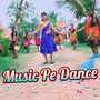 Music Pe dance