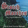 Scotch Marches (Pipes & Drums from the Highlands)