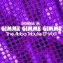 Gimme Gimme Gimme : The Abba Tribute, Vol. 1