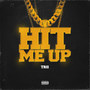 Hit Me Up (Explicit)