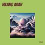 Hilang Arah (Explicit)