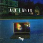 All I Need (Explicit)