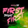 First Thing First (Explicit)