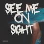 SEE ME ON SIGHT (feat. Csta, Speedn, Deluxe & Saipe_tdbz) [Explicit]