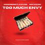 Too Much Envy (feat. NoFace 10k) [Explicit]