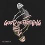 Good For Nothing (Explicit)