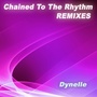 Chained to the Rhythm (Remixes)