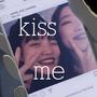 Kiss Me