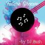 Future Groove