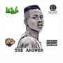 T H E • A N S W E R (feat. DON DIN3RO, DOE RAMON & DJ. S DOT) [Explicit]