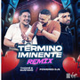 Término Iminente (Remix)
