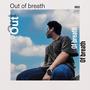 Out of Breath