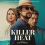 Killer Heat (Original Motion Picture Soundtrack)