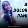 A Dulor Rani