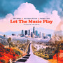 Let the Music Play (Dance Mixes)