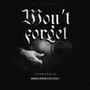 Wont Forget (Explicit)