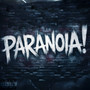 PARANOIA! (Explicit)