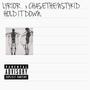 Hold It Down. (feat. CHASETHENSTYK!D) [Explicit]