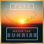 Watch the Sunrise