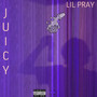 Juicy (Explicit)