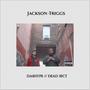 Jackson-Triggs (feat. Dead Sect) [Explicit]