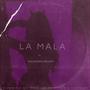 LA MALA