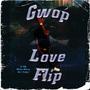 Love FLIP (Explicit)