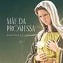 Mãe da Promessa